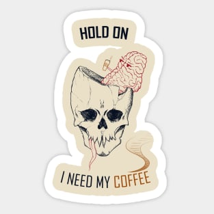 hold on, i need my coffee (line art only version) Sticker